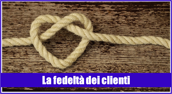 La fedeltà dei clienti