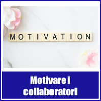 3 azioni per motivare i collaboratori